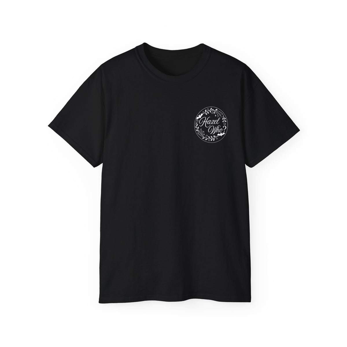Hazel Who? Let's Get Spooky Ghost Front & Back Print Shirt -GILDAN 2000 Unisex Cotton T-Shirt