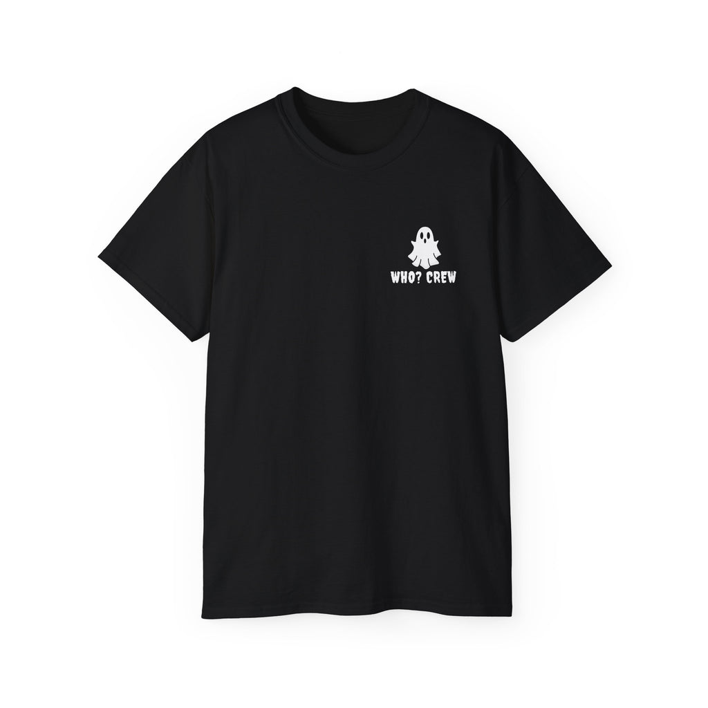 Who? Crew Let's Get Spooky Ghost Front & Back Print Shirt -GILDAN 2000 Unisex Cotton T-Shirt