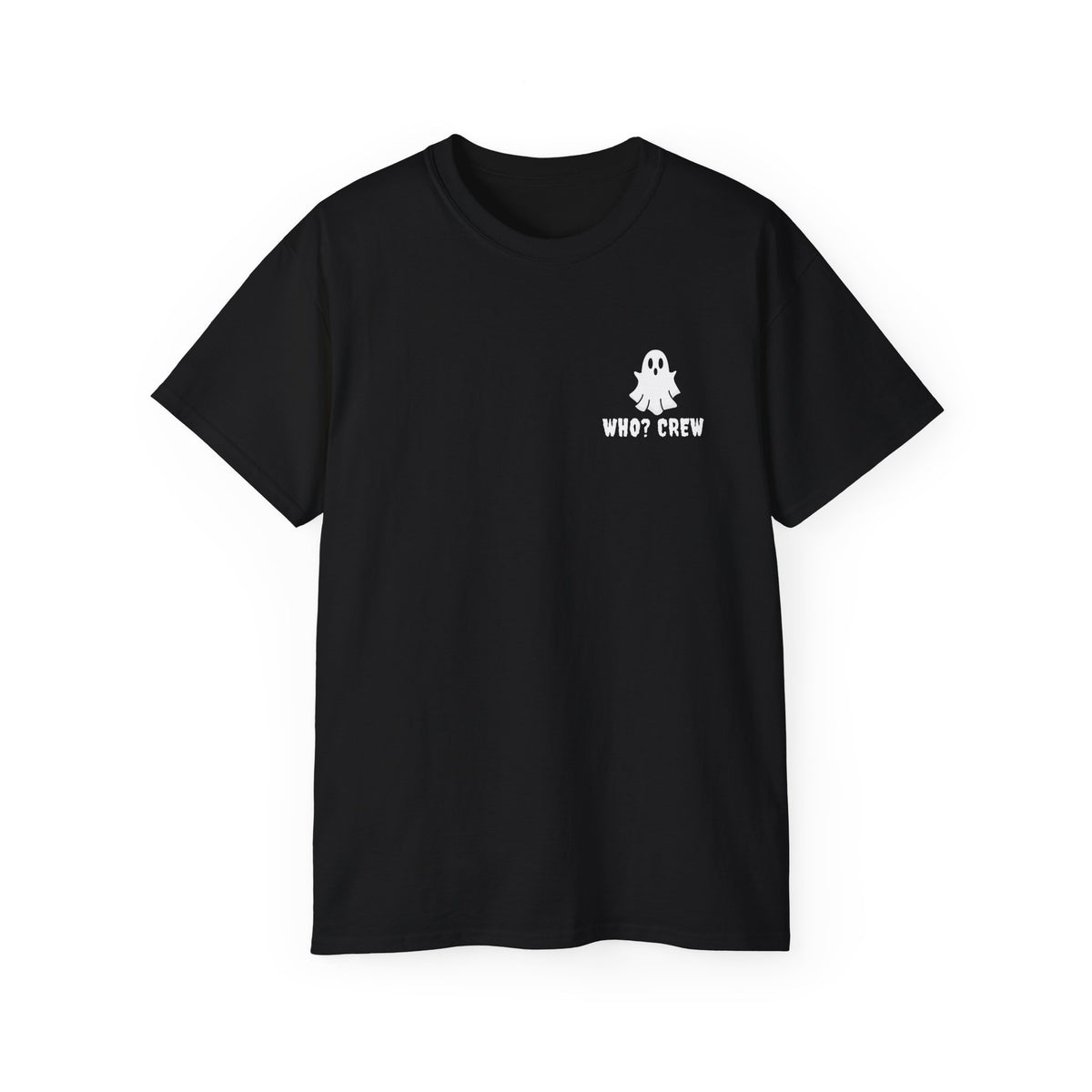 Who? Crew Let's Get Spooky Ghost Front & Back Print Shirt -GILDAN 2000 Unisex Cotton T-Shirt