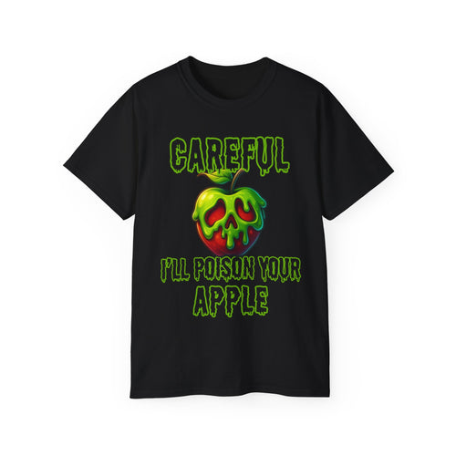 Careful I'll Poison Your Apple -GILDAN 2000 Unisex Cotton T-Shirt
