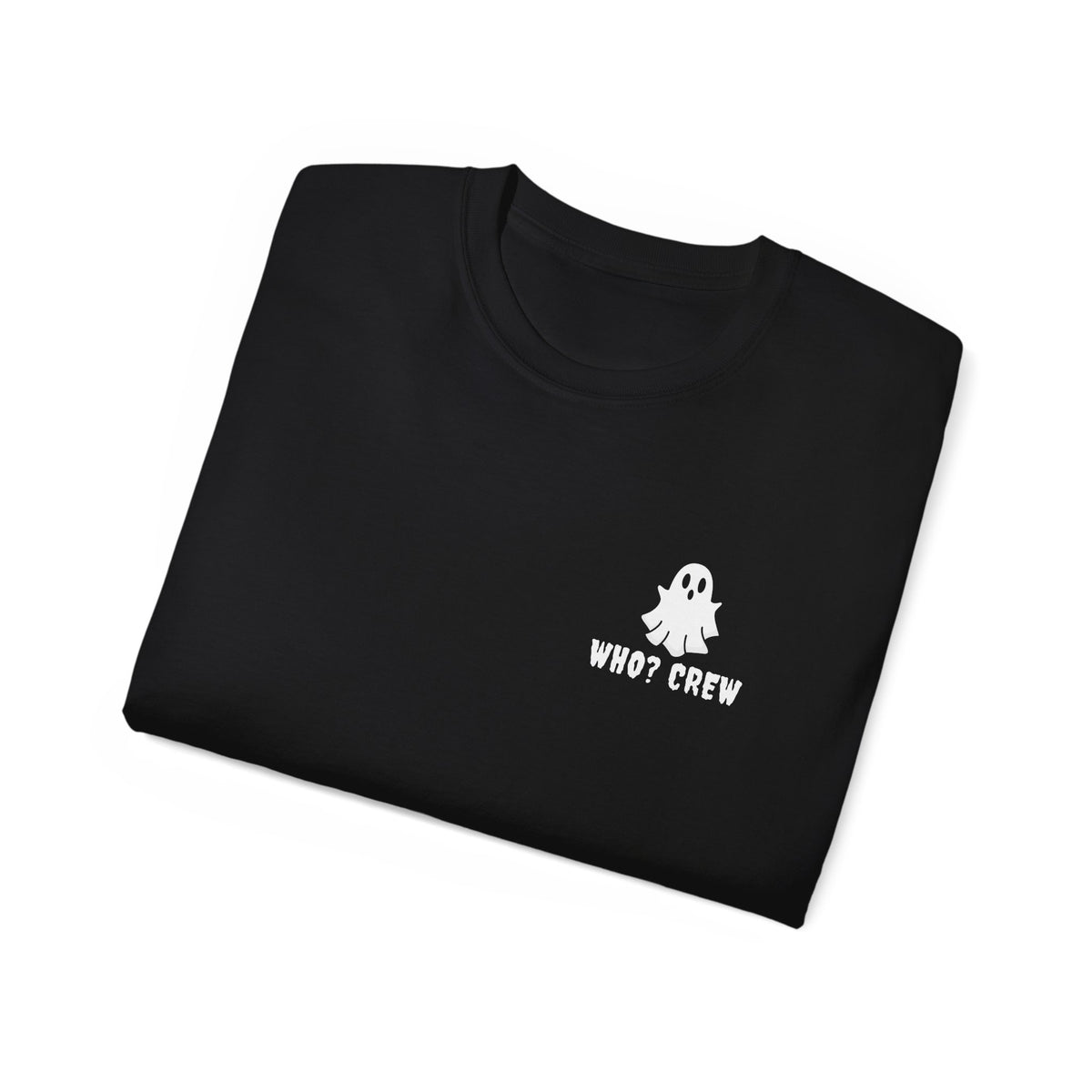Who? Crew Let's Get Spooky Ghost Front & Back Print Shirt -GILDAN 2000 Unisex Cotton T-Shirt