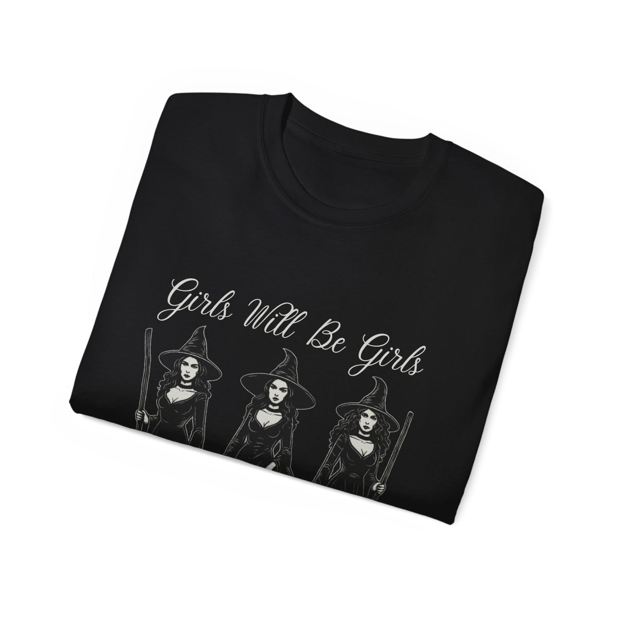 Girls Will Be Girls Trio Of Witches -GILDAN 2000 Unisex Cotton T-Shirt
