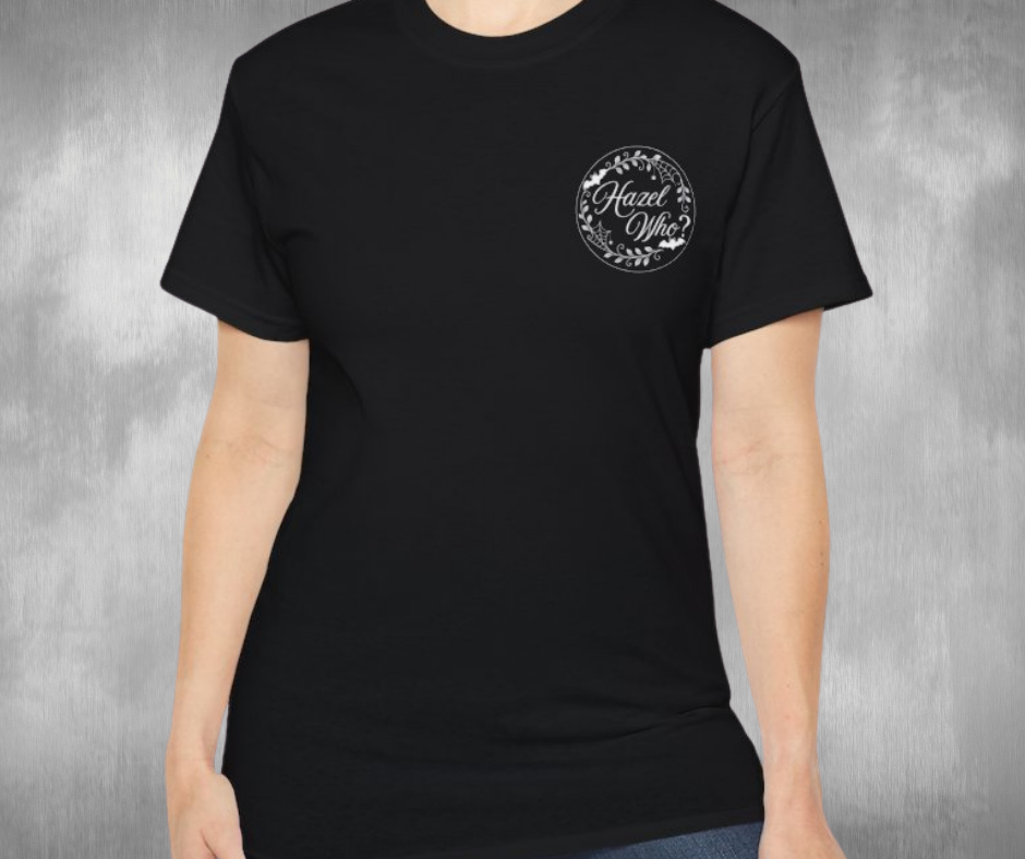 Hazel Who? Let's Get Spooky Ghost Front & Back Print Shirt -GILDAN 2000 Unisex Cotton T-Shirt