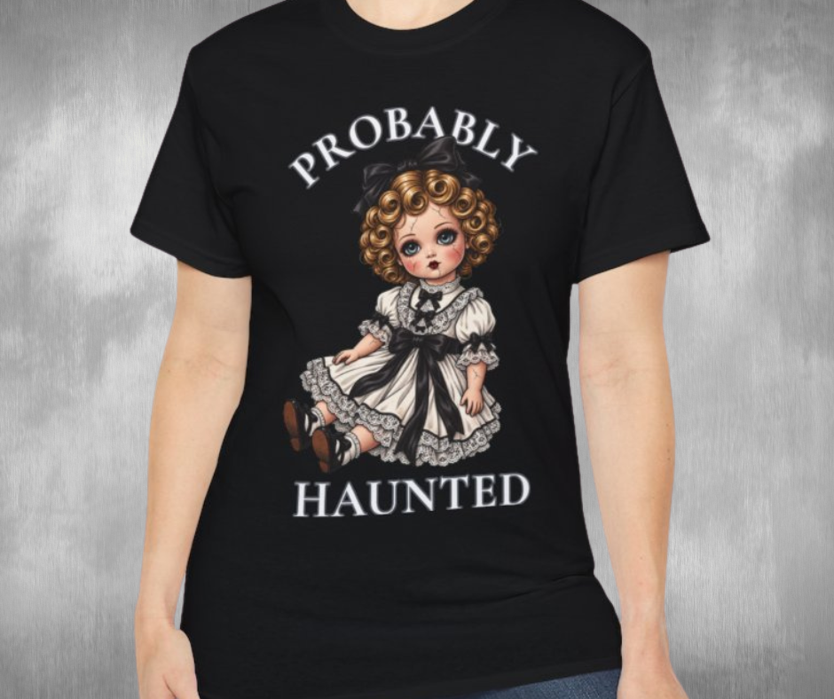 Probably Haunted Spooky Doll Shirt -GILDAN 2000 Unisex Cotton T-Shirt